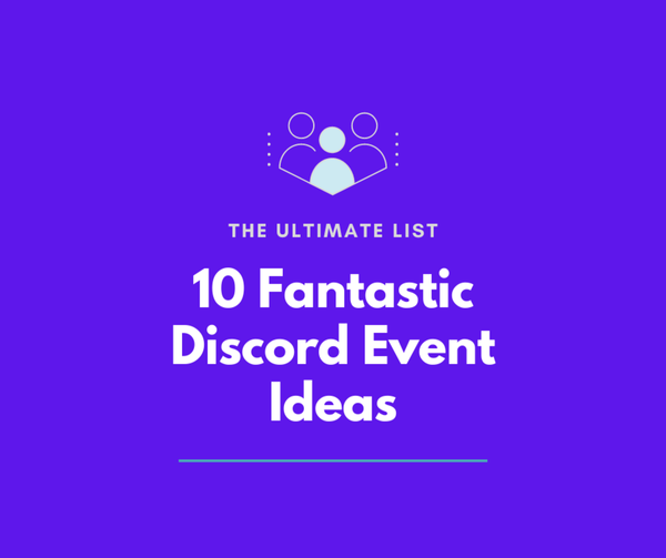 Best Event Ideas on Discord (2023)